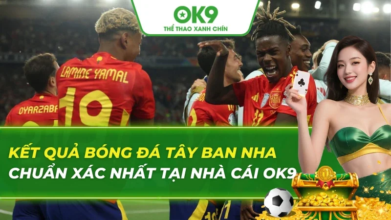 Kết Quả Bóng Đá Tây Ban Nha